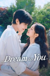 Dream to You (2026) Complete Season 1 Dream to You (2026) Complete Season 1