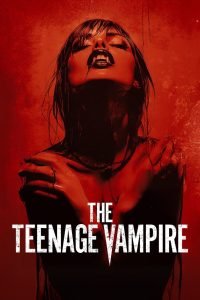 The Teenage Vampire (2026) MOVIE The Teenage Vampire (2026) MOVIE